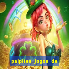 palpites jogos de quarta feira